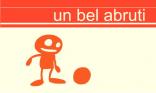 Un bel abruti