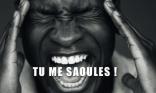 Tu me saoules