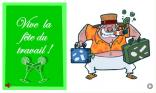 Vive la fête du travail !