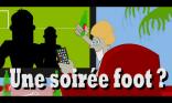 Une soirée foot ?