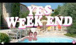 Yes week-end !