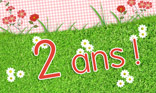 Anniversaire - 2 ans