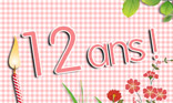 Anniversaire - 12 ans