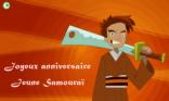 Bon anniversaire Samuraï