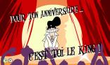 C est toi le King