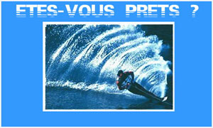 Etes-vous prêts ?