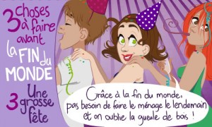 Fin du monde - Faire la fête
