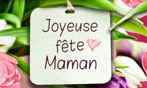 Joyeuse fête Maman