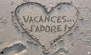 Vacances... J'adore !