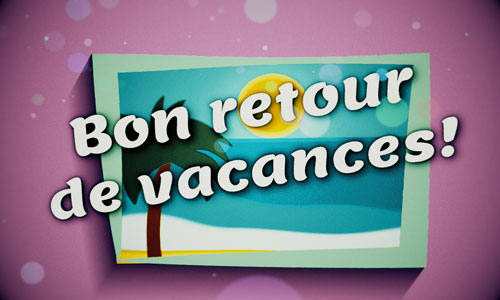Carte Bon Retour De Vacances CyberCartes