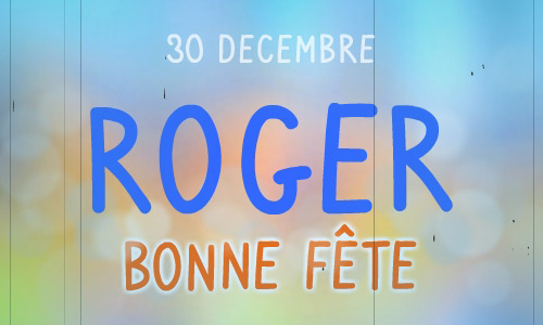 Aperçu de la carte : Roger - 30 décembre