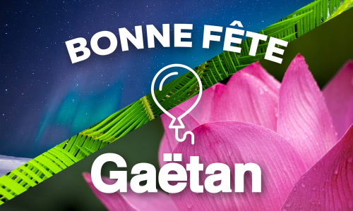 Aperçu de la carte : Bonne fête aux Gaëtan - 7 août