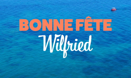 Aperçu de la carte : 12 octobre : une vidéo pour Wilfried !