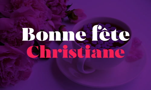 Aperçu de la carte : Bonne fête Christiane !