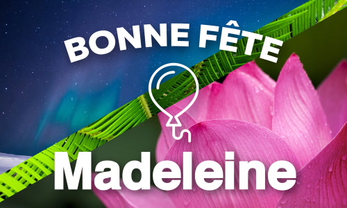 Aperçu de la carte : Fêtez Madeleine ce 22 juillet