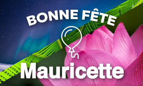Aperçu de la carte : Bonne fête Mauricette !