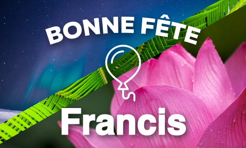 Aperçu de la carte : Bonne fête Francis !