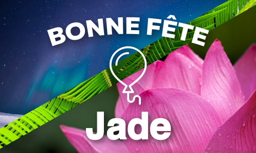 Aperçu de la carte : Joyeuse fête Jade, le 29 juin !