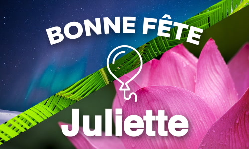 Aperçu de la carte : Joyeuse fête Juliette, le 30 juillet !