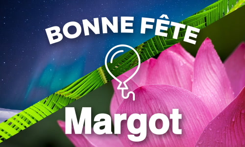 Aperçu de la carte : Fêtez Margot ce 16 novembre