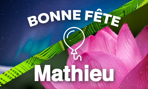 Aperçu de la carte : Bonne fête Mathieu !