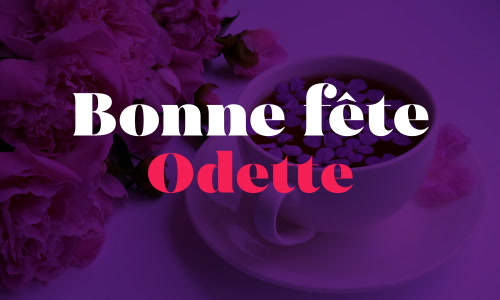 Première carte bonne fête Odette - 20 avril