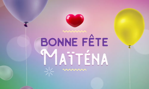 Aperçu de la carte : Joyeuse fête Maïténa, le 7 Juin !