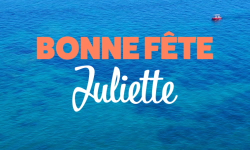 Aperçu de la carte : Bonne fête Juliette !