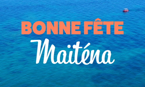 Aperçu de la carte : Joyeuse fête Maïténa, le 7 Juin !