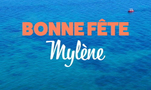 Aperçu de la carte : Joyeuse fête Mylène, le 18 Août !