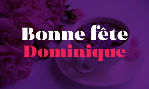 Aperçu de la carte : Joyeuse fête Dominique, le 8 Août !