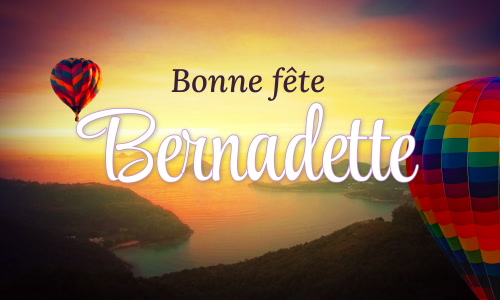 Première carte bonne fête Bernadette - 18 février