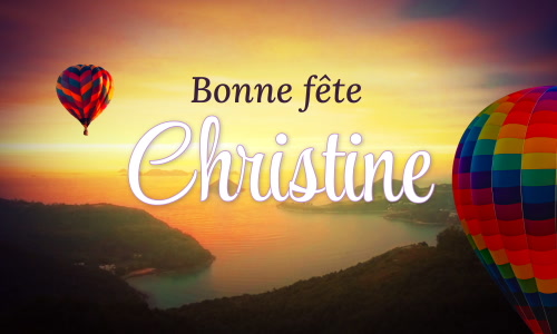 Première carte bonne fête Christine - 24 juillet