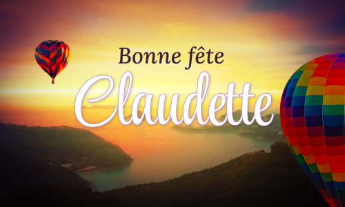Première carte bonne fête Claudette - 15 février