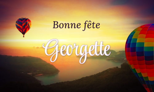 Première carte bonne fête Georgette - 15 février
