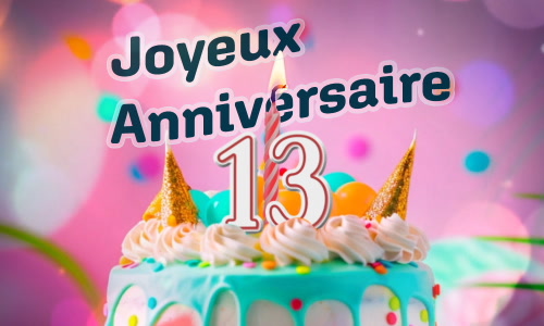 Aperçu de la carte : 13 ans ! Bon anniversaire !