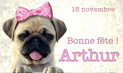 Aperçu de la carte : Arthur, bonne fête le 15 novembre !