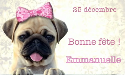 Aperçu de la carte : Emmanuelle, bonne fête le 25 décembre !