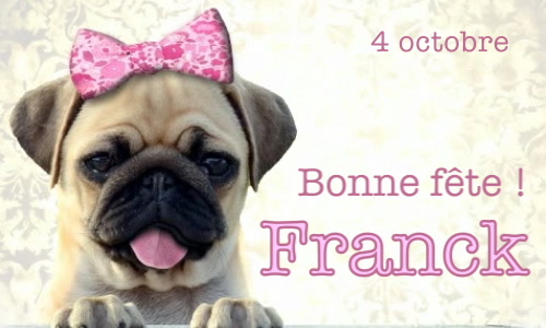 Aperçu de la carte : Joyeuse fête Franck, le 4 octobre !