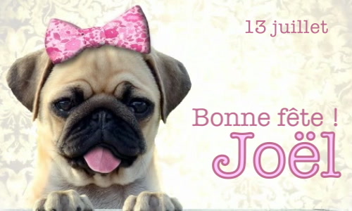 Première carte bonne fête Joël - 13 juillet