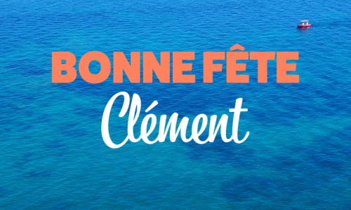 Aperçu de la carte : Bonne fête Clément !