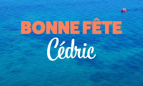 Aperçu de la carte : Bonne fête Cédric !