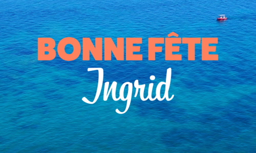 Aperçu de la carte : Joyeuse fête Ingrid, le 2 septembre !