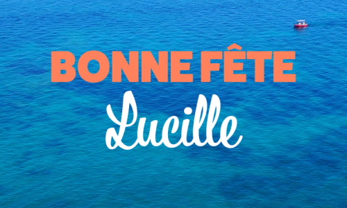 Aperçu de la carte : Lucille, bonne fête le 16 février !