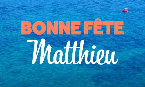 Aperçu de la carte : Bonne fête Matthieu !