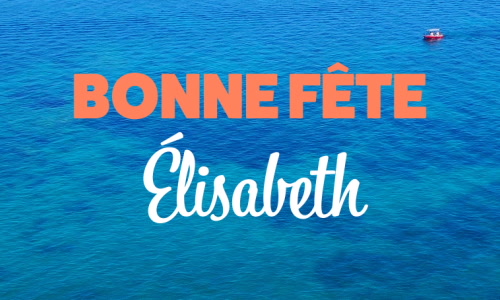 Aperçu de la carte : Bonne fête Élisabeth !