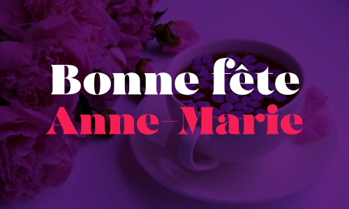 Aperçu de la carte : Bonne fête Anne-Marie !