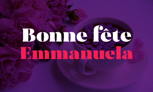 Aperçu de la carte : Bonne fête Emmanuela !