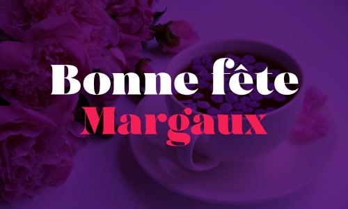 Aperçu de la carte : Bonne fête Margaux !