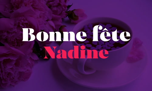 Aperçu de la carte : Bonne fête Nadine !